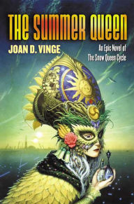 Title: The Summer Queen: An Epic Novel of the Snow Queen Cycle, Author: Joan D. Vinge