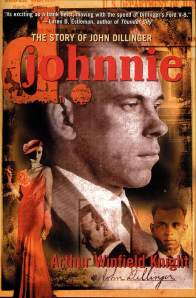 Johnnie D.: The Story of John Dillinger