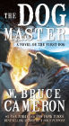 The Dog Master: A Novel of the First Dog