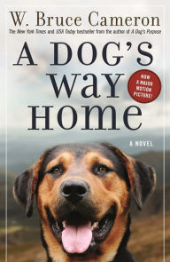 Title: A Dog's Way Home, Author: W. Bruce Cameron