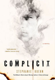Title: Complicit, Author: Stephanie Kuehn