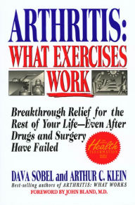 Title: Arthritis: What Exercises Work, Author: Dava Sobel