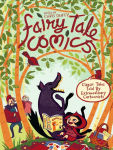 Alternative view 1 of Fairy Tale Comics: Classic Tales Told by Extraordinary Cartoonists