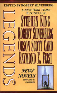 Epubs ebooks download Legends, Volume 1: Short Novels by the Masters of Modern Fantasy (English Edition) 9781466844209 by Robert Silverberg, Stephen King, Orson Scott Card, Raymond E. Feist 