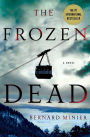 The Frozen Dead: A Novel