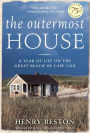 The Outermost House: A Year of Life On The Great Beach of Cape Cod