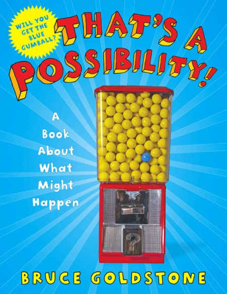 That's a Possibility!: A Book About What Might Happen