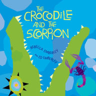 Title: The Crocodile and the Scorpion, Author: Rebecca Emberley