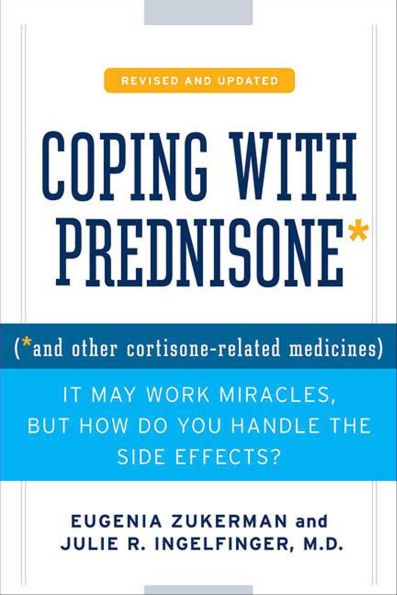 Coping with Prednisone and Other Cortisone-Related Medicines