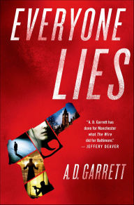 Title: Everyone Lies, Author: A. D. Garrett