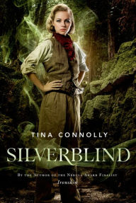 Title: Silverblind, Author: Tina Connolly