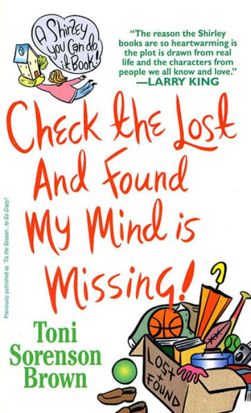 Check the Lost and Found, My Mind is Missing: A Shirley You Can Do It Book