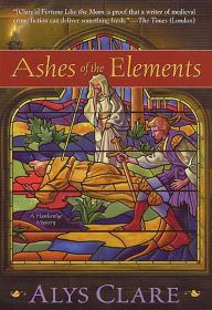 Title: Ashes of the Elements, Author: Alys Clare