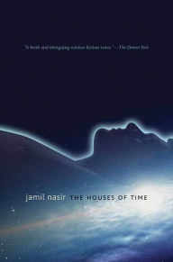 Title: The Houses of Time, Author: Jamil Nasir