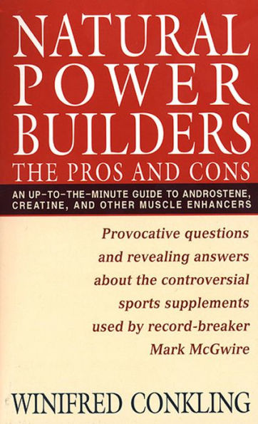 Natural Power Builders: The Pros and Cons