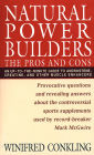 Natural Power Builders: The Pros and Cons