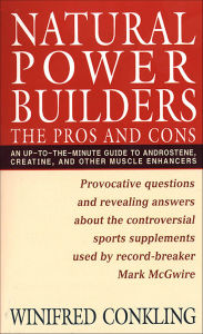Title: Natural Power Builders: The Pros and Cons, Author: Winifred Conkling