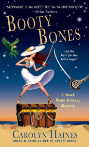 Title: Booty Bones (Sarah Booth Delaney Series #14), Author: Carolyn Haines