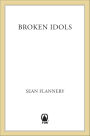 Broken Idols
