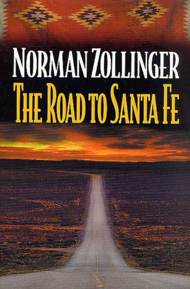 The Road to Santa Fe