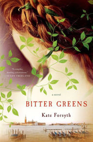 Pdf format books download Bitter Greens: A Novel CHM PDF