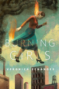 Title: Burning Girls: A Tor.Com Original, Author: Veronica Schanoes