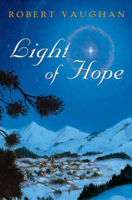 Title: Light of Hope, Author: Robert Vaughan