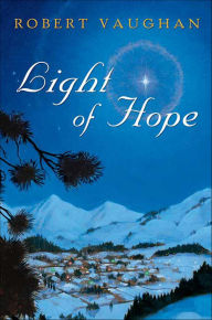 Title: Light of Hope, Author: Robert Vaughan