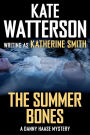 The Summer Bones: A Danny Haase Mystery