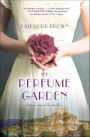 The Perfume Garden: A Novel