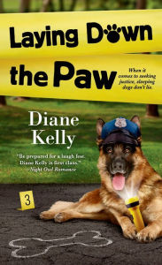 Title: Laying Down the Paw (Paw Enforcement Series #3), Author: Diane Kelly