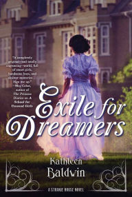 Title: Exile for Dreamers (Stranje House Series #2), Author: Kathleen Baldwin