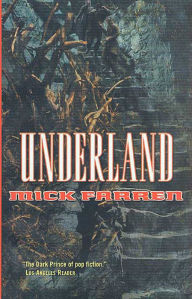 Title: Underland, Author: Mick Farren