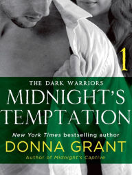 Title: Midnight's Temptation: Part 1: The Dark Warriors, Author: Donna Grant