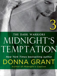 Title: Midnight's Temptation: Part 3: The Dark Warriors, Author: Donna Grant