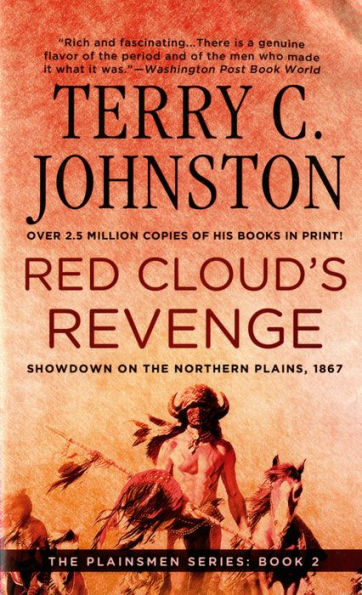 Red Cloud's Revenge: Showdown On The Northern Plains, 1867