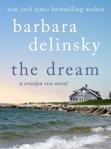 The Dream: A Crosslyn Rise Novel