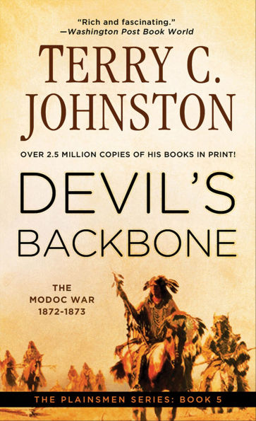 Devil's Backbone: The Modoc War, 1872-1873