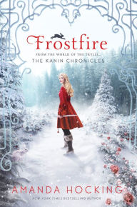 Title: Frostfire (Kanin Chronicles Series #1), Author: Amanda Hocking