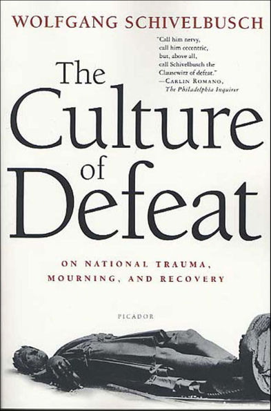 The Culture of Defeat: On National Trauma, Mourning, and Recovery