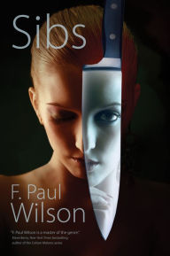 Title: Sibs, Author: F. Paul Wilson