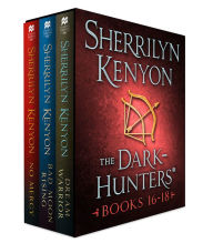 Title: The Dark-Hunters, Books 16-18: (Dream Warrior, Bad Moon Rising, No Mercy), Author: Sherrilyn Kenyon