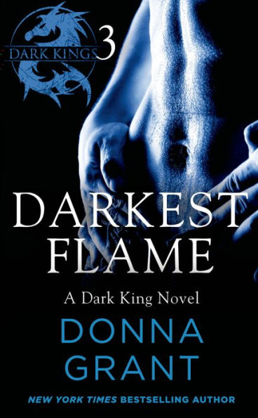 Darkest Flame: Part 3: A Dark King Novel in Four Parts