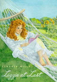 Title: Lizzie At Last, Author: Claudia Mills