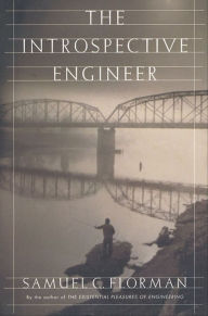 Title: The Introspective Engineer, Author: Samuel C. Florman