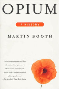 Title: Opium: A History, Author: Martin Booth