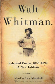 Title: Walt Whitman: Selected Poems 1855-1892, Author: Walt Whitman