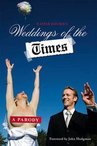 Title: Weddings of the Times: A Parody, Author: Dan Klein