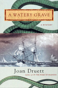 Title: A Watery Grave, Author: Joan Druett