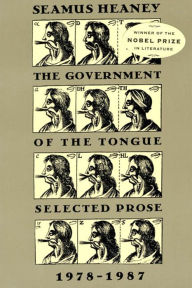 Title: The Government of the Tongue: Selected Prose, 1978-1987, Author: Seamus Heaney